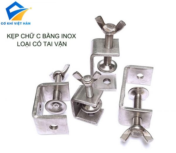 GIỚI THIỆU SẢN PHẨM KẸP CHỮ C INOX LOẠI CÓ TAI VẶN